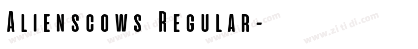 Alienscows Regular字体转换
